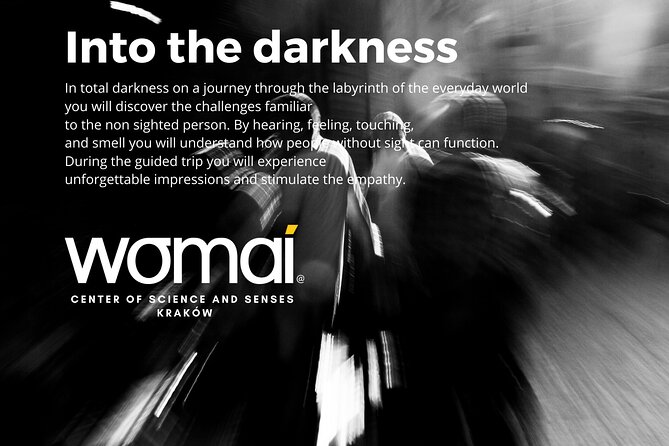 WOMAI Cracow - Into the darkness experience - What the $17.33 price buys you